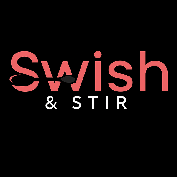 SWISH & STIR